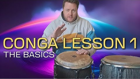 Conga Lesson 1 - The Basics | Learn Conga Drumming Techniques & Tuning