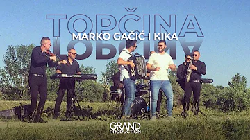 Marko Gacic i Kika - Topcina - (Official Video 2018)