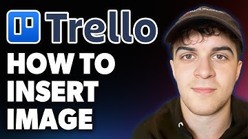How to Insert Image in Trello [2025 Full Guide]