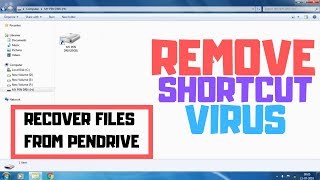 How to Remove Shortcut Virus from Pen Drive [ SOLVED ]
