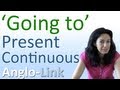 'Going to' Future vs Present Continuous - Learn English Tenses (Lesson 7)