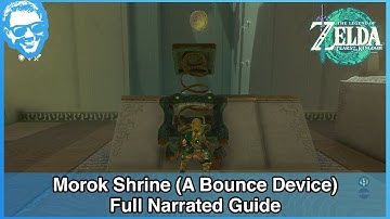 Morok Shrine (A Bounce Device) - Full Narrated Guide - Tears of the Kingdom
