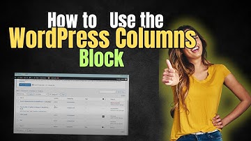 How to Use the WordPress Columns Block