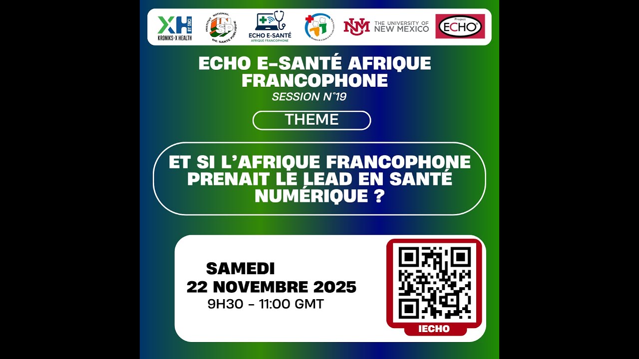 ECHO E-SANTÉ N°19 : Et si l’Afrique Francophone prenait le lead en santé numérique ?