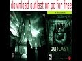 تحميل لعبة outlast بحجم صغير للكمبيوتر 2018 هدية لاصحاب النت الضعيف