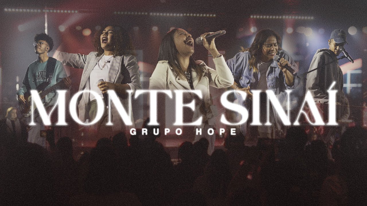 Monte Sinai - Grupo Hope (Video Oficial)