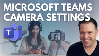 New Microsoft Teams camera personalization options tutorial screenshot 2