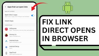 HOW TO FIX LINK DIRECT OPENS IN BROWSER PROBLEM - FULL GUIDE screenshot 2