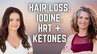 Hair loss, iodine, ketones, HRT and macros with Dani Conway ​⁠@NTNW1 #carnivorediet