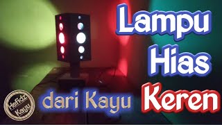 Cara membuat lampu hias dari kayu||Decorative lamp//hafidz kayu