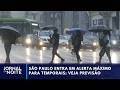 São Paulo entra em alerta máximo para temporais | Jornal da Noite