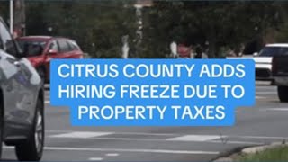 Citrus County adds hiring freeze due to property taxes