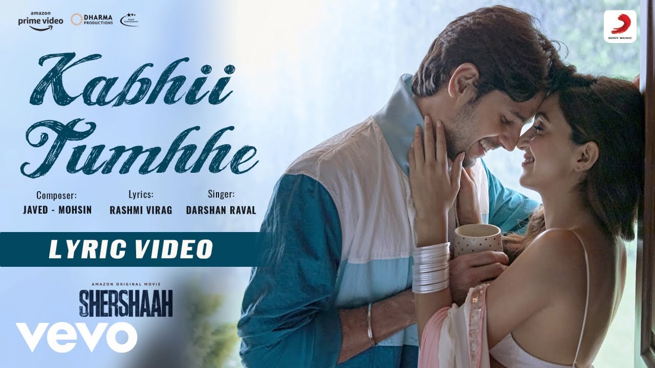 Kabhii Tumhhe   Lyric VideoShershaahSidharth KiaraJaved MohsinDarshan Raval