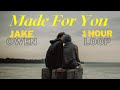 Made For You - Jake Owen | 1HOUR LOOP