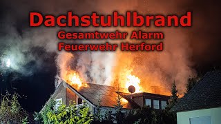 Dachstuhlbrand - Gesamtwehr Alarm für die Feuerwehr Herford - 12.11.2022