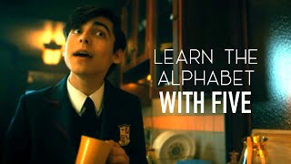 Learn the alphabet with Five [ TUA ]