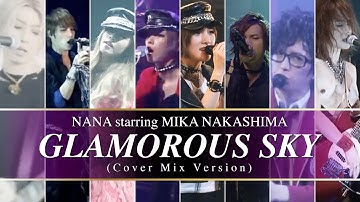 NANA starring MIKA NAKASHIMA : GLAMOROUS SKY (Cover Mix Version)