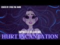 Rapunzels Hurt Incantation | Cover by Lydia | Tangled