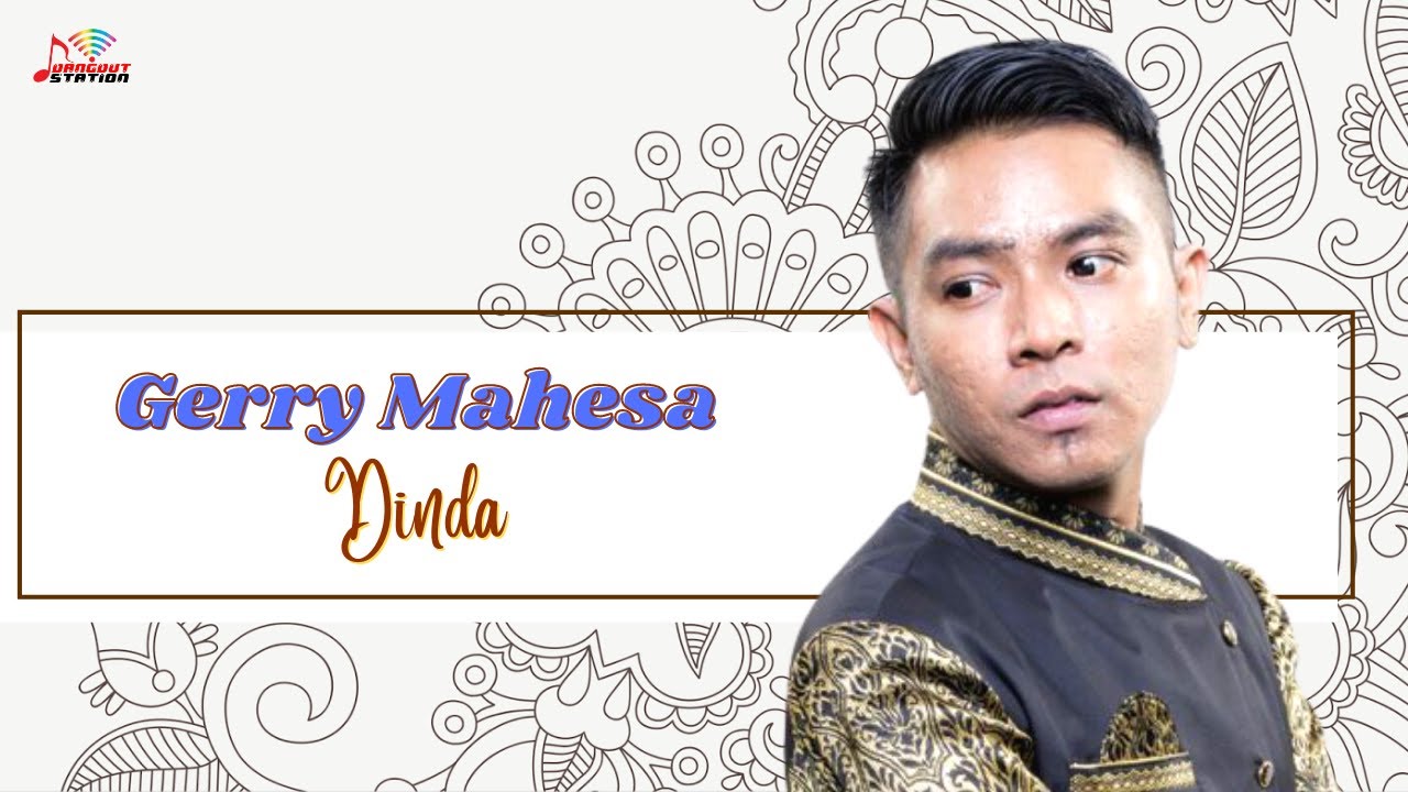 Gerry Mahesa - Dinda (Official Music Video)