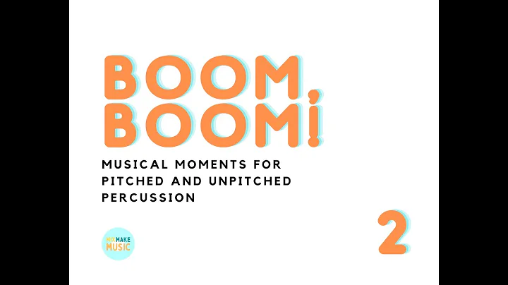 BOOM, BOOM! Book 2: Songs for Pitched Percussion (...