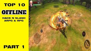 Top 10 Offline Hack N Slash ARPG & RPG Games for Android - Part 1