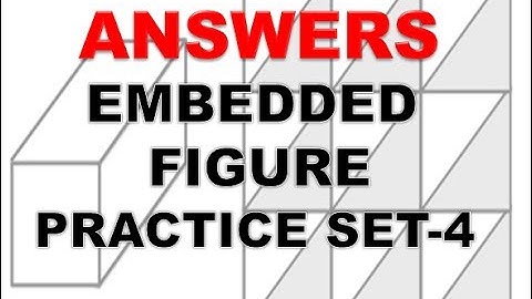 DMRC/NMRC PSYCHO TEST ------ANSWERS TO EMBEDDED FIGURE PRACTICE TEST--4