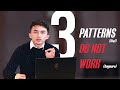 The 3 trading patterns that need to be adjusted.