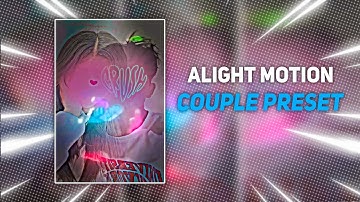 Love Story Preset XML AM A Complete Alight Motion Free Preset and XML #SKYEDITZ #XML