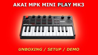 AKAI MPK Mini PLAY MK3 | UNBOXING / SETUP / DEMO