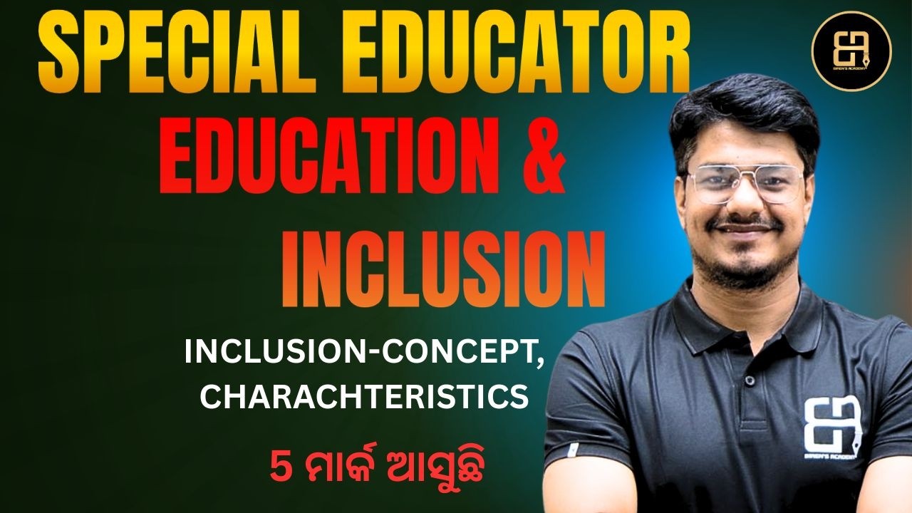 SPECIAL EDUCATOR 2026 | INCLUSION – Concept & Characteristics | Inclusive Education Complete