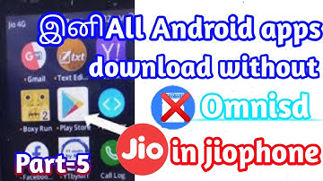 HOW TO DOWNLOAD ALL ANDROID APPS IN JIOPHONE WITHOUT OMNISD/PART-5/IN TAMIL