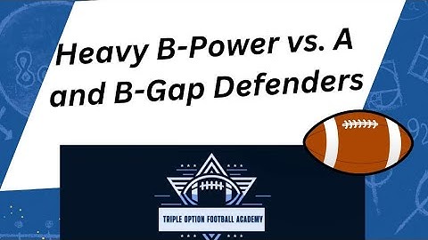 Heavy B-Power vs. A and B-Gap Defenders