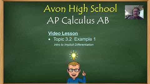 Avon High School - AP Calculus AB - Topic 3.2 - Example 1 (Intro to Implicit Differentiation)