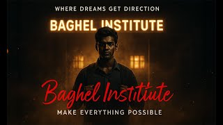 "Where Dreams Get Direction – Baghel Institute"