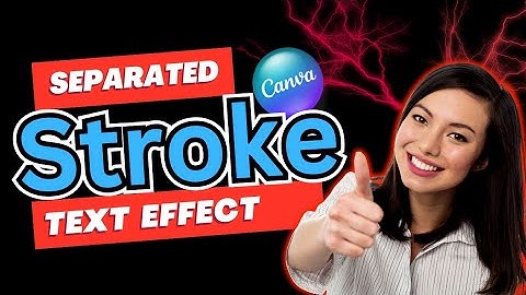 STROKE Text Effect Canva Typography Tutorial