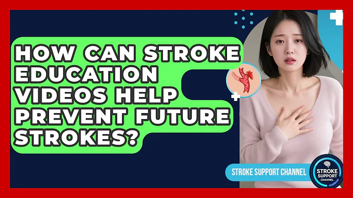 How Can Stroke Education Videos Help Prevent Future Strokes? - Stroke Support Channel