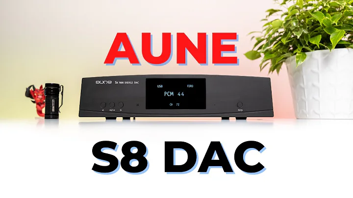 Aune Audio S8 DAC Review  Transparent / Linear / E...