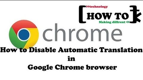 How to Disable Automatic Translation in Google Chrome browser