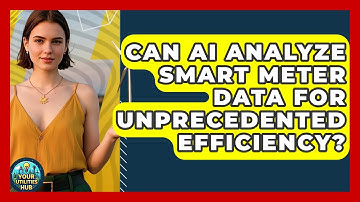 Can AI Analyze Smart Meter Data For Unprecedented Efficiency? - Your Utilities Hub