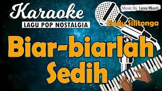 Karaoke BIARLAH SENDIRI - Eddy Silitonga // Music By Lanno Mbauth