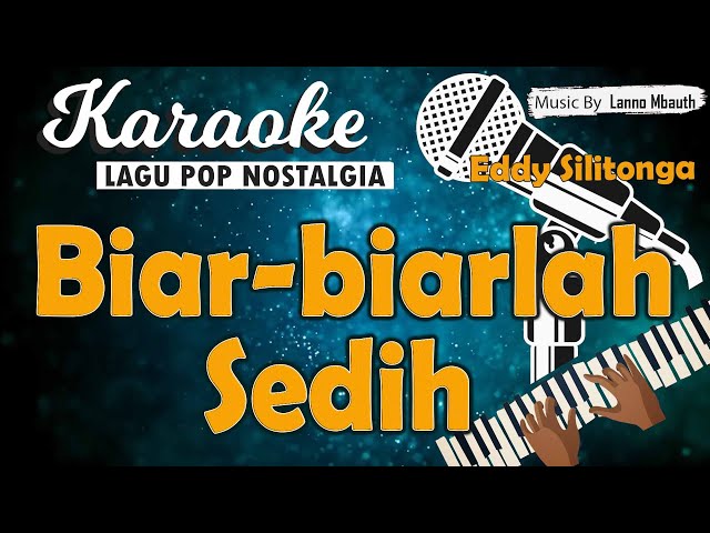 Karaoke BIARLAH SENDIRI - Eddy Silitonga // Music By Lanno Mbauth class=
