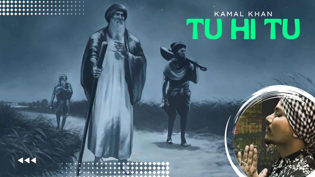 Kamal Khan   Tu Hi Tu Full Song  K Exclusive 2019  Punjabi Songs 2019