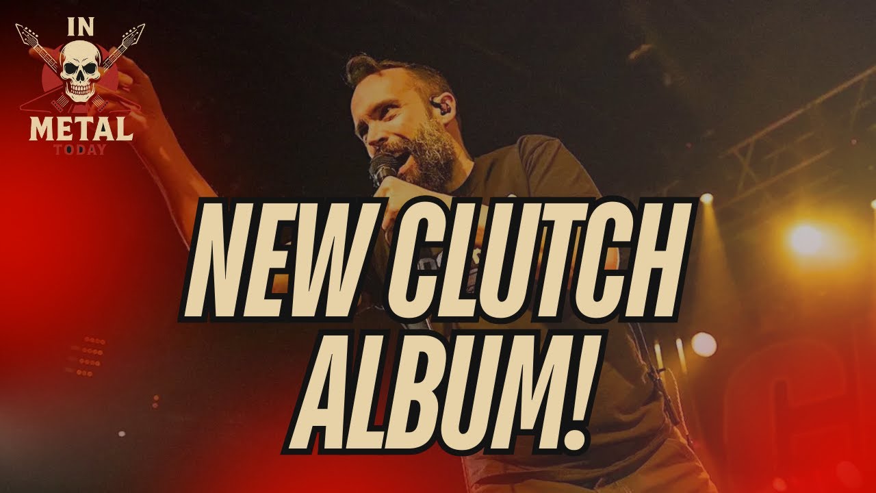 CLUTCH Returns: New Album with Grammy-Winning Producer! - YouTube