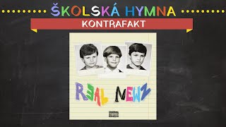 Školská Hymna - KONTRAFAKT REAL NEWZ Verzia