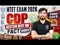 HTET 2026 | CDP 100 Most Important Questions | Fact  Based Questions By Rohit Vaidwan Sir