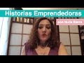 Historias Emprendedoras #10 - Escritura creativa y asesoramiento literario con Nuria Sierra
