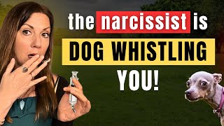 Are YOU Being Dog Whistled? 5 Types Of Narcissistic Dog Whistling