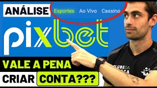5 DICAS para CRIAR CONTA na PIXBET: como APOSTAR nesta CASA de APOSTAS?