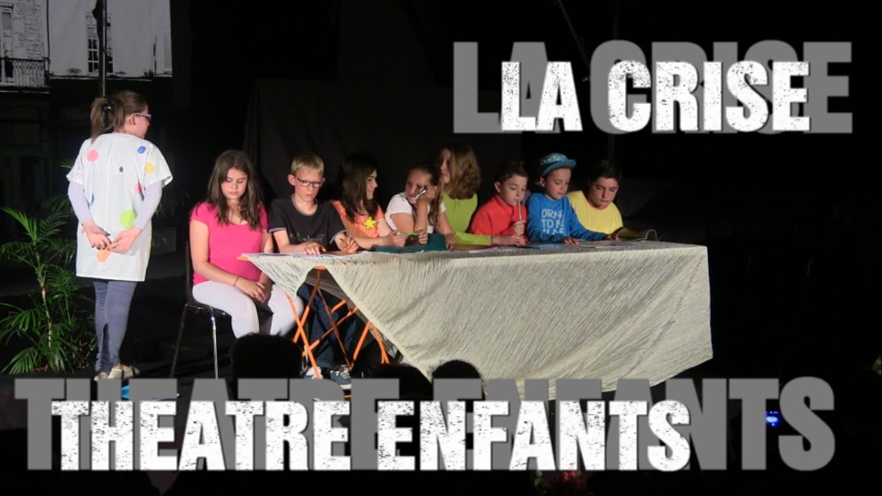 Extrait - La Crise - Théâtre Enfants 2015