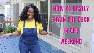 How to Easily Stain the Deck in One Weekend